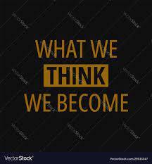 What We Think We Become Buddha Quotes On Life Vector Image