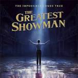 The Greatest Showman @ Emmetts Garden