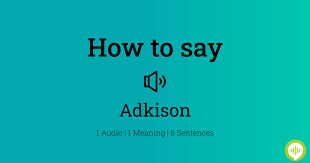How to pronounce Adkison