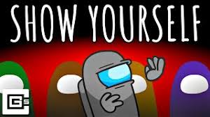 Cg5 Show Yourself Among Us Animation Lyrics