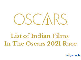 Who will win best picture, actor and actress? List Of Indian Films In The Oscars 2021 Race