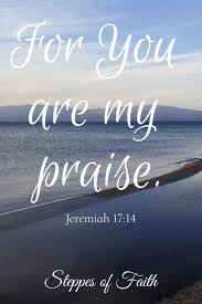 Heal Me O Lord And I Shall Be Healed Save Me And I Shall Be Saved For You Are My Prais Christian Quotes Inspirational Bible Encouragement Bible Devotions