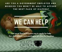 May 14, 2019 where to get free diapers. The Cloth Option Are You A Government Employee And Not Sure How You Will Afford The Next Pack Of Diapers Visit Www Theclothoption Org Apply To Apply For A Free Cloth Diaper Package Diapers
