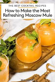 How To Make The Most Refreshing Moscow Mule In 2020 Best Cocktail Recipes Batch Cocktail Recipe Fun Cocktails