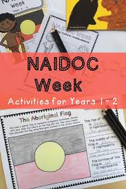 Naidoc Week Activity Pack Years 1 2 Digital And Printable Naidoc Week Activities Naidoc Week Aboriginal Education