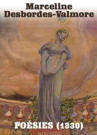 Her arrival with her mother in the french caribbean coincided with the outbreak of rebellion among the. Poesies 1830 Marceline Desbordes Valmore Livre Audio Gratuit Mp3