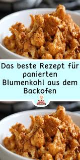 Das Beste Rezept Fur Panierten Blumenkohl Aus Dem Backofen Rezepte Panierter Blumenkohl Kochen Und Backen Rezepte