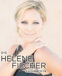 Helene Fischer Die Helene Fischer Show 2014 Tickets Unter Www Semmel De