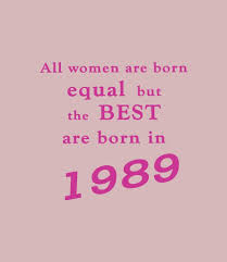 30th Birthday Quotes For Women Best Women Are Born In 1990 30th Birthday T Shirt 18th Birthday Quotes Funny 21st Birthday Quotes Funny Happy 18th Birthday Quotes