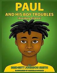 Paul and His Boy Troubles (Avoiding Mildred): Smith, Mrs. Bridgett Johnson,  Howard, Ms. Gabrielle: 9798322060284: Amazon.com: Books