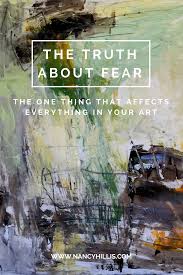 The Truth About Fear The One Thing That Affects Everything In Your Art Abstract Art Painting Abstract Art Tutorial Abstract Art