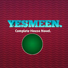 Maybe you would like to learn more about one of these? Hausa Novel Yesmeen Cikakken Littafin Hausa