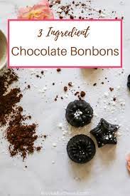 Chocolate Bon Bons Raw Vegan Chocolate Recipe Healthy Chocolate Recipes Vegan Chocolate Recipe To Make Chocolate
