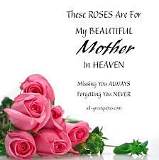 Birthday flowers for mom in heaven. Rose Quotes For Heaven Quotesgram