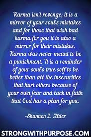 20 Meaningful Karma Quotes Strong With Purpose Healing Intuitive Living Karma Quotes Karma Quotes Truths Soul Quotes