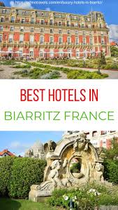 Best Luxury Hotels In Biarritz France 5 Stars Palaces Thalasso Biarritz Europe Travel Europe Travel Tips