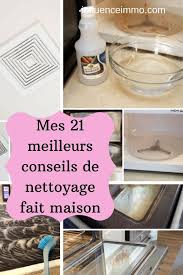 21 Bests Conseils A Connaitre Pour Nettoyer Votre Maison En 2020 Conseils De Nettoyage Nettoyage De Maison Nettoyer Maison