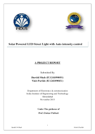 As the traffic on the roads tends to decrease slowly in late nights, the intensity can be reduced progressively till morning to save energy. Pdf Solar Powered Led Street Light With Auto Intensity Control Xxoxx Xxoxx Academia Edu
