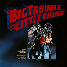 Big Trouble in Little China (soundtrack) - Wikipedia
