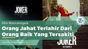 Dia tersakiti dan tidak tahu bagaimana mengatasi masalahnya dengan baik. Kata Orang Jahat Terlahir Dari Orang Baik Yang Tersakiti Joker Healthy Life