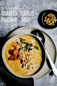 Creamy Roasted Garlic And Parsnip Soup Recipe Parsnip Soup Parsnips Roasted Garlic