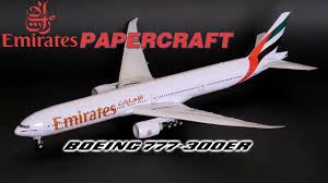Ask for advice from an employee of aviation companies. Emirates Boeing 777 300er Papercraft Paper Model Youtube