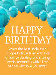 May you live a long and beautiful life. Birthday Wishes For Uncle Birthday Wishes And Messages By Davia
