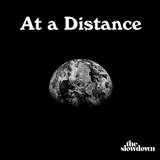 Groups they admin or create will appear here. At A Distance Podcast The Slowdown Listen Notes