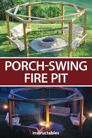 Build A Porch Swing Fire Pit Area For Your Backyard Great For Relaxing On Summer Nights And Having Fire Pit Swings Porch Swing Fire Pit Outdoor Fire Pit Area