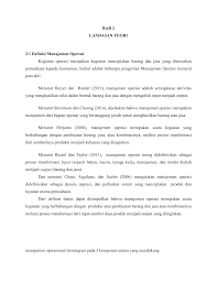 Pdb nominal atau harga berlaku adalah total nilai harga barang dan jasa yang dihasilkan oleh suatu negara dalam kurun waktu tertentu dan dinilai menurut harga yang berlaku pada saat dilakukan penilaian. Bab 2 Landasan Teori 2 1 Definisi Manajemen Operasi