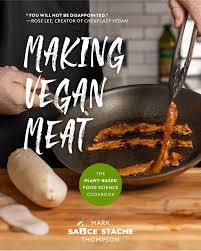 I envision a future of when #plantbased foods aren't separated from #meat, #dairy, #cheese, etc., but are merchandised together to show #consumers the wide. Making Vegan Meat The Plant Based Food Science Cookbook Plant Based Recipes Thompson Mark 9781642506006 Amazon Com Books