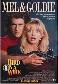 Bird On A Wire Movie Song Pin Van Dale Spanhake Op Iconic Movies Filmposter Film Goldie Hawn