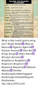 The virgo and scorpio make good friends because they can frequently find themselves on the same page. The Signs For The Month Of December Aries Decide To Be More Financially Secure Taurus Make Peace With Your Past Gemini Eliminate Unhealthy Friends And Relationships Cancer Works For You Leo Make