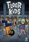 Floor Kids