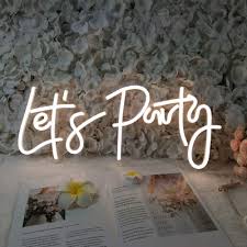 Dinner at any of our vgno restaurants. Buy Divatla Neon Sign Let S Party Sign For Bachelorette Party Engagement Party First Birthday Favors Birthday Party Wedding Size 23x10inches Led Tube Sign For Wall Decor Power Adapter Included Online In Turkey B08b5yvyhc