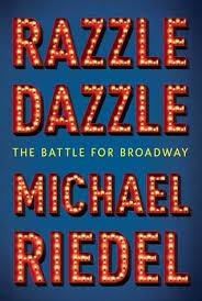 A confusing or colorful often gaudy action or display. Razzle Dazzle The Battle For Broadway By Michael Riedel