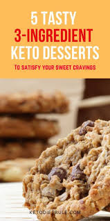 10 Tasty 3 Ingredient Keto Dessert Recipes Keto Diet Rule Keto Dessert Easy Keto Dessert Recipes Keto Friendly Desserts