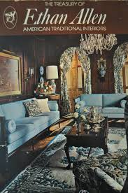 Ethan Allen Furniture 1974 I M Sure My Mother Has This Somewhere With Dog Eared Pages Ethan Allen Furniture Early American Furniture Vintage Furniture
