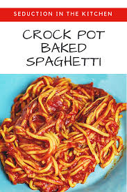 Can You Cook Spaghetti In A Crock Pot Yes You Can Crock Pot Baked Spaghetti Is An Easy Meatless Baked Spaghetti Re Baked Spaghetti Recipes Cooking Spaghetti