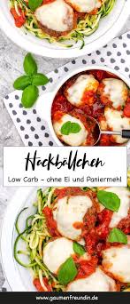 Low Carb Hackballchen Ohne Ei Und Ohne Paniermehl Rezept Rezepte Mit Frikadellen Rezepte Und Panieren
