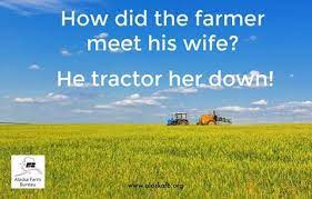 If you are looking for how did the farmer find his wife? How Did The Farmer Meet His Wife He Tractor Her Down Farm Humor Farmer Tractors