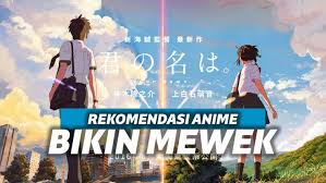 Kadang kamu butuh stimulan, bisa cari teman cerita, atau bahkan nonton film nih kalau kebetulan kamu tak punya ide harus cerita 10 anime paling sedih bikin baper dan mewek. 7 Rekomendasi Anime Movie Yang Bisa Bikin Kamu Mewek News On Rcti