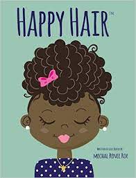 13 Children S Books That Encourage Kids To Love Black Hair Books For Black Girls Happy Hair Baby Hairstyles