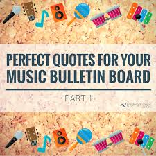♥ connect with sayingimages on facebook, pinterest, and twitter! Perfect Quotes For Your Music Bulletin Board Part 1 Midnight Music