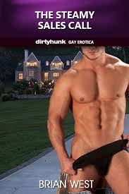 The Steamy Sales Call (Dirtyhunk Gay Erotica) eBook by Brian West - EPUB  Book | Rakuten Kobo United States
