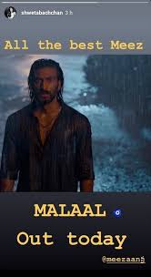 Shweta Nanda Has A Special Wish For Meezaan On The Release Of His Debut Film Malaal See Pic Movies News Full lyrics of ek malaal songs coming soon. his debut film malaal see pic