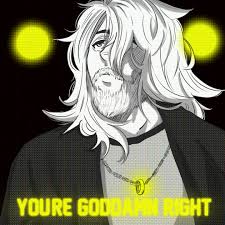 You Re Goddamn Right By Akamantus On Deviantart