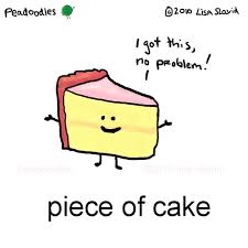 Sending Out Some More Positive Affirmation For You Today Peadoodles Pieceofcake Noproblem Youvegotthis Youcandoit Posi Cute Puns Funny Quotes Funny Puns