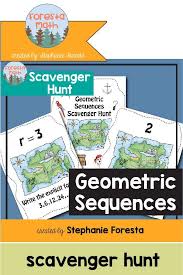 Geometric Sequences Scavenger Hunt Geometric Sequences High School Math Lessons Sequencing