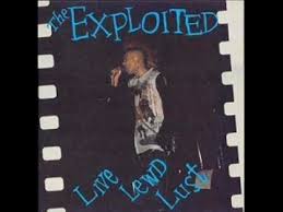 The Exploited 05 Hitlers In The Charts Again Live Lewd Lust 1987